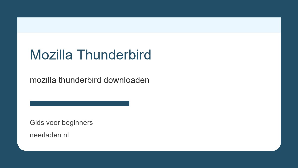 mozilla thunderbird downloaden voor download- en softwaregebruikers