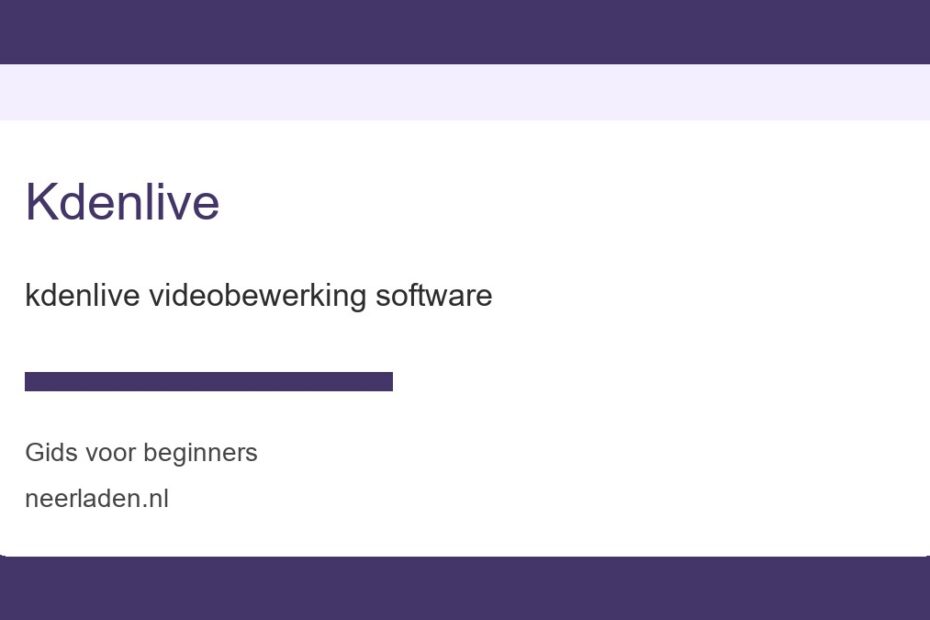 kdenlive videobewerking software voor beginners