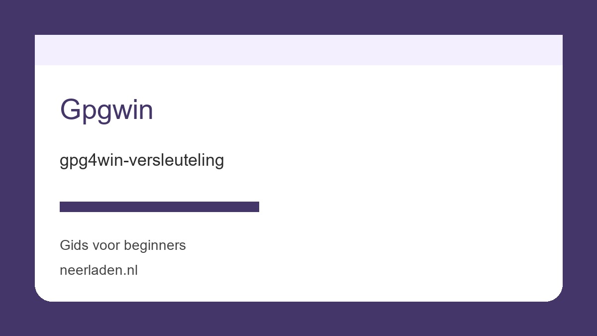 gpg4win-versleuteling voor veiligheidsbewuste gebruikers