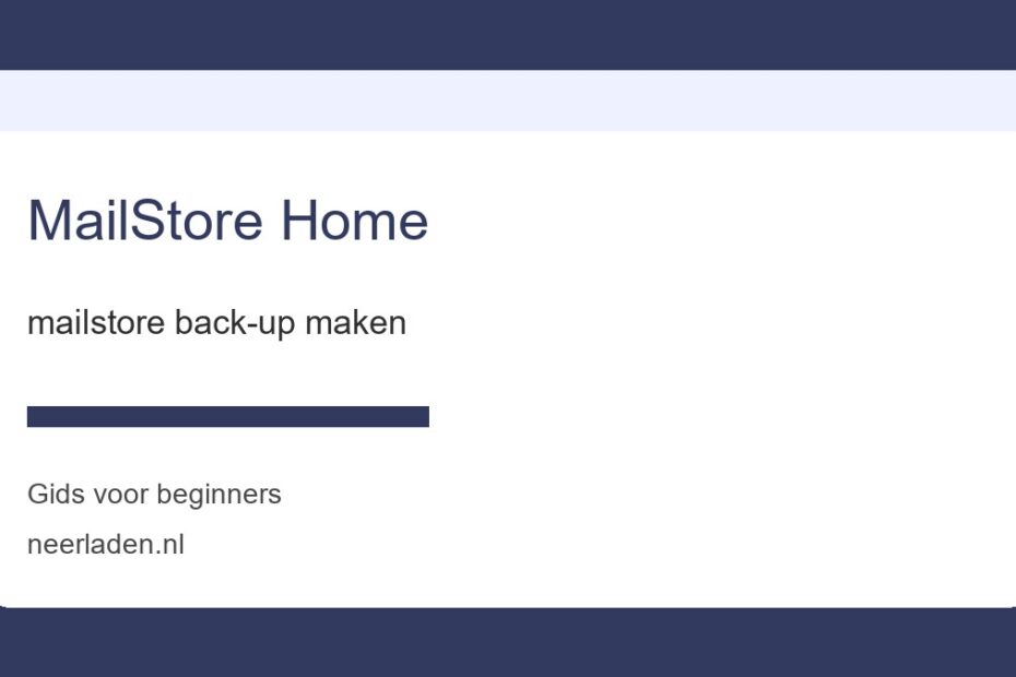 mailstore back-up maken voor beginners