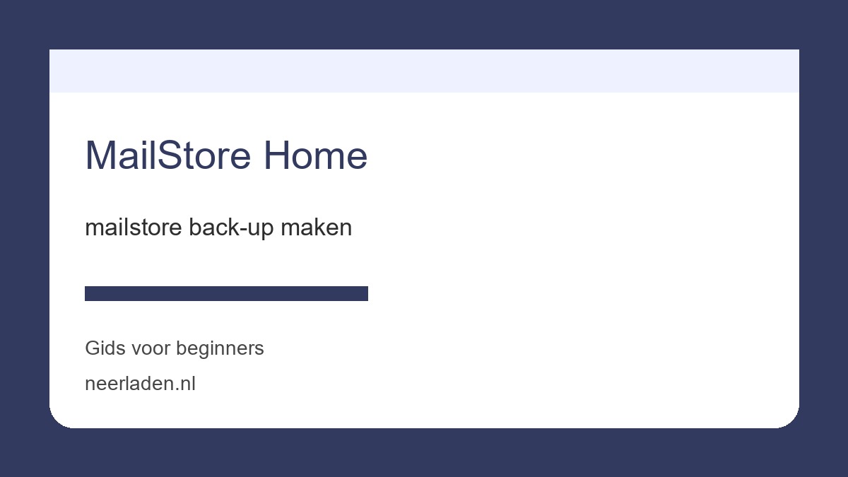 mailstore back up maken voor thuisgebruikers met veel data