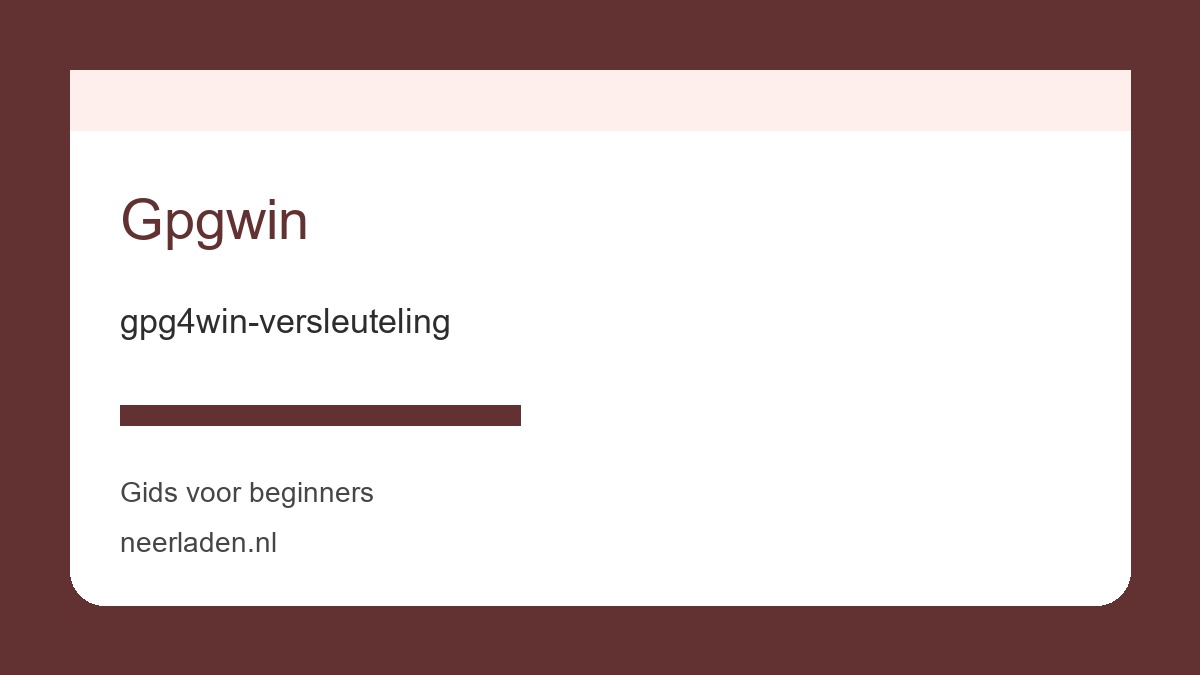 gpg4win-versleuteling voor veiligheidsbewuste gebruikers