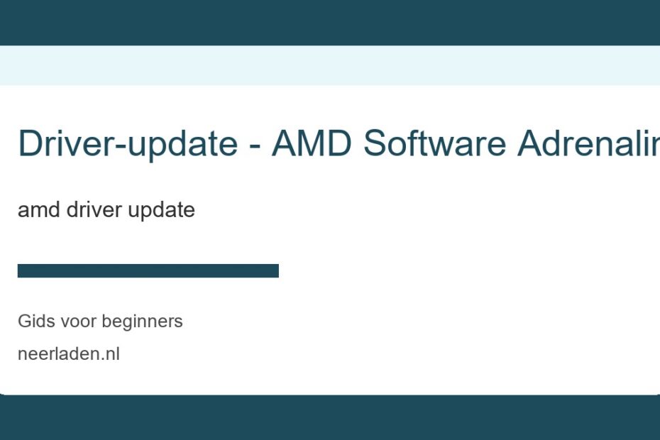 amd driver update voor beginners