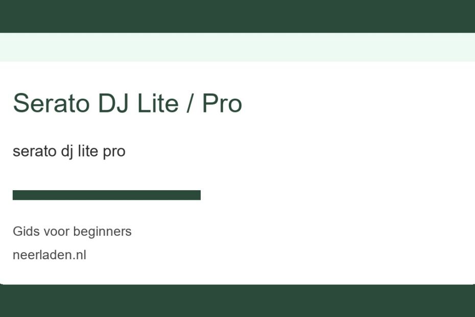 serato dj lite pro voor beginners