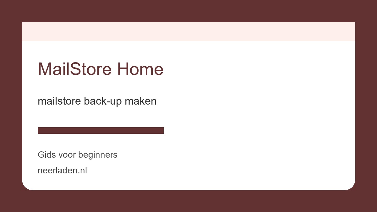 mailstore back-up maken voor thuisgebruikers met veel data