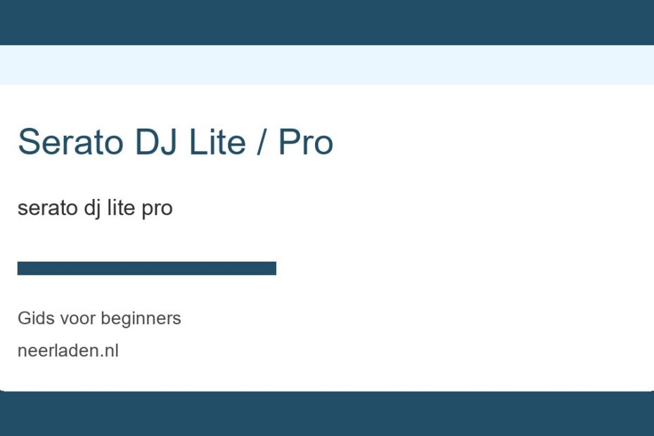 serato dj lite pro voor beginners
