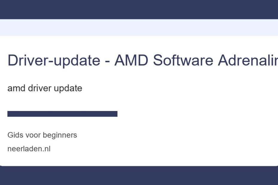 amd driver update voor beginners