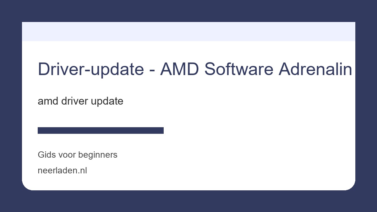 amd driver update voor Windows-gebruikers