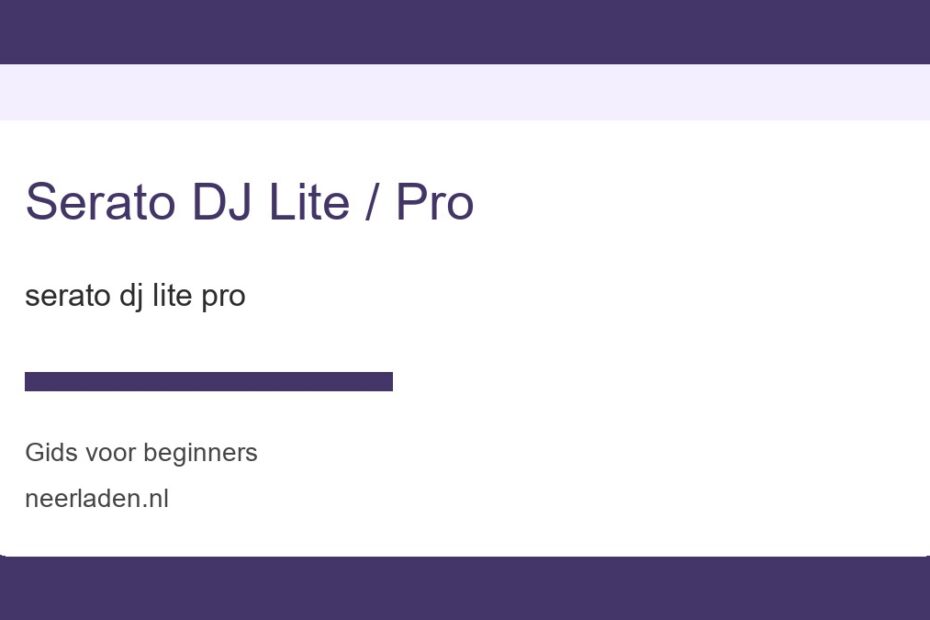 serato dj lite pro voor beginners