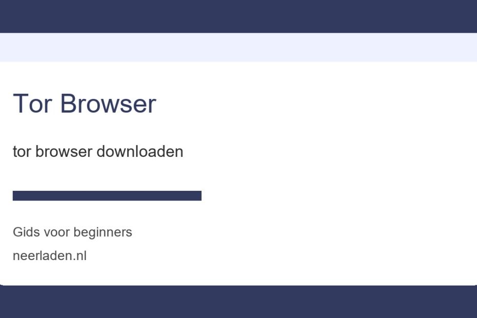 tor browser downloaden voor beginners