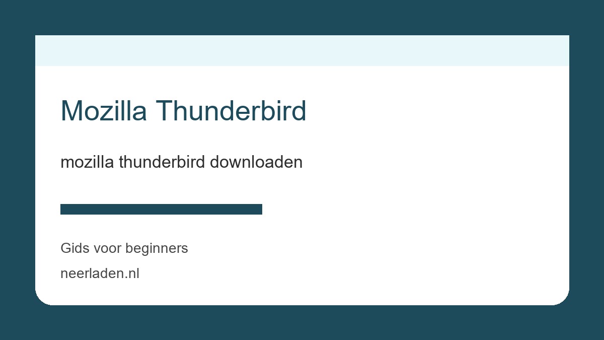 mozilla thunderbird downloaden voor download- en softwaregebruikers