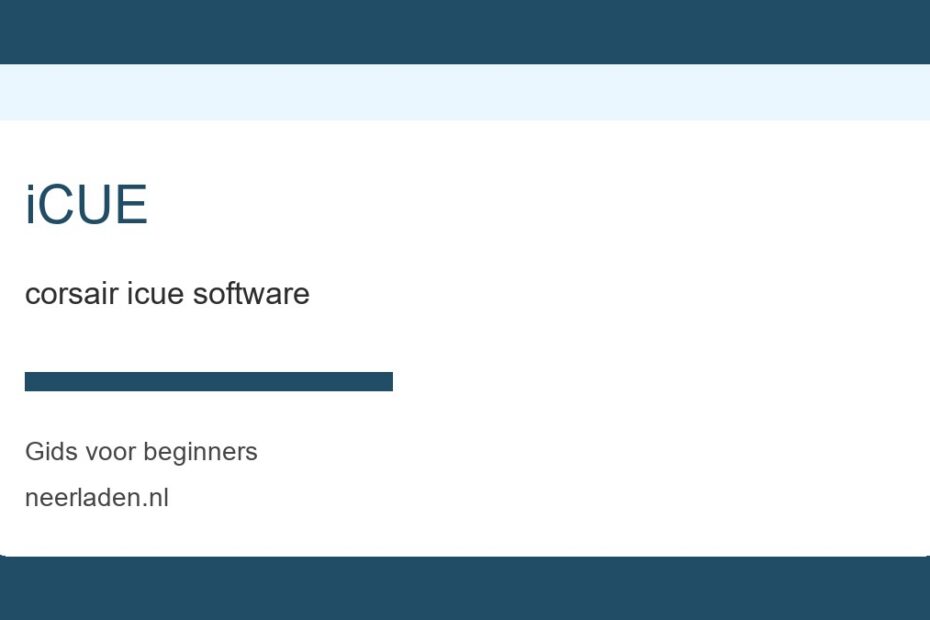 corsair icue software voor beginners