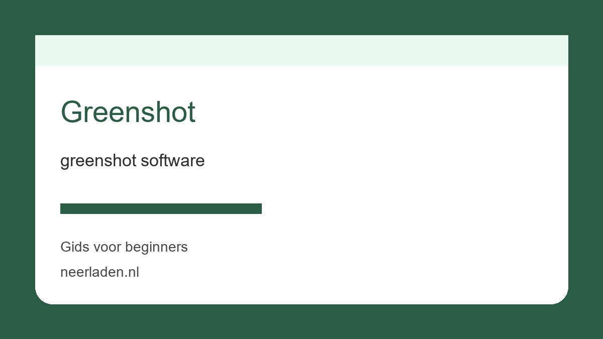 greenshot software voor praktische gebruikers