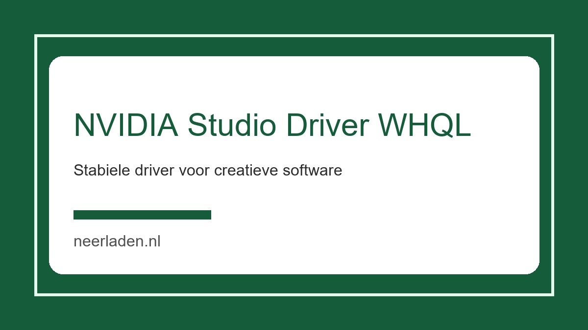 nvidia studio driver whql voor creatieve software